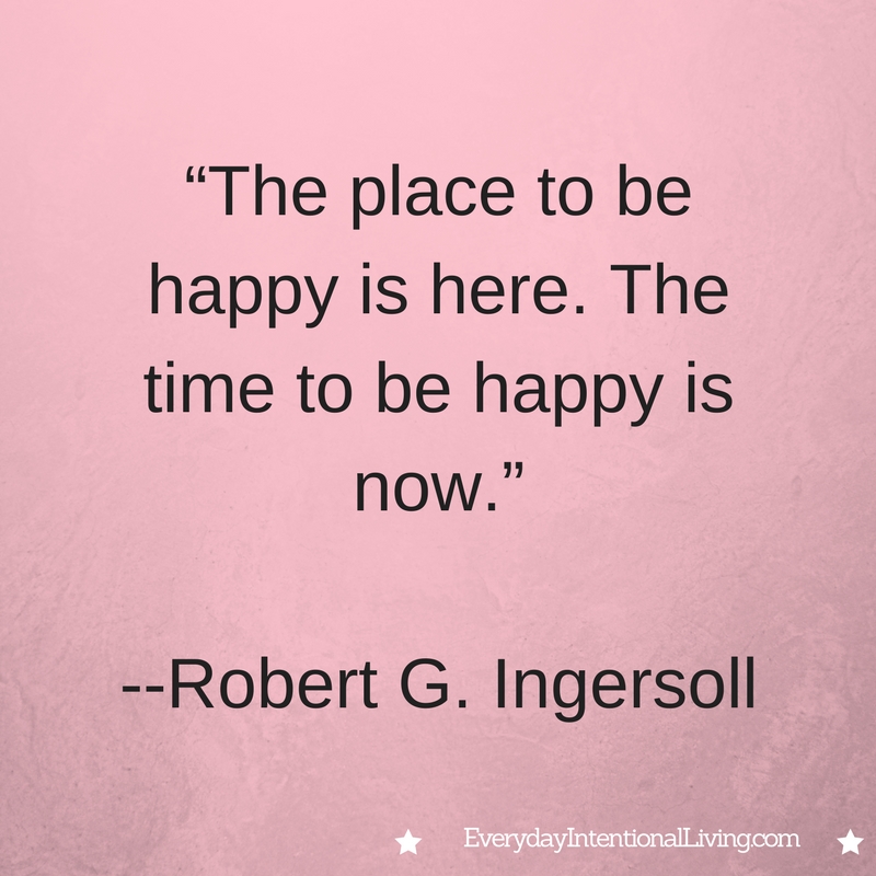 Thought For The Day: Robert Ingersoll - Everyday Intentional Living