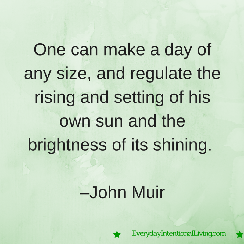 Thought for the Day: Muir - Everyday Intentional Living