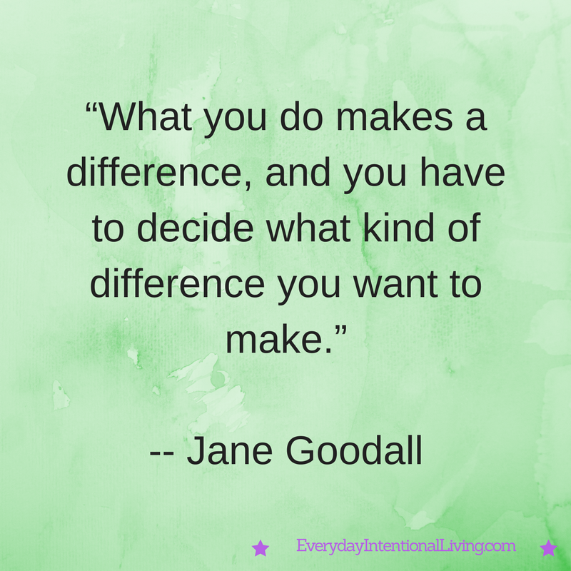 Thought for the Day: Goodall - Everyday Intentional Living